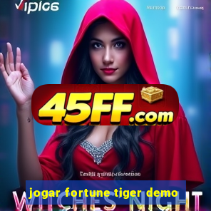 jogar fortune tiger demo